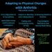 Adapting to Physical Changes with Arthritis 2