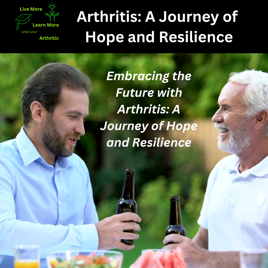 Arthritis: A Journey of Hope and Resilience